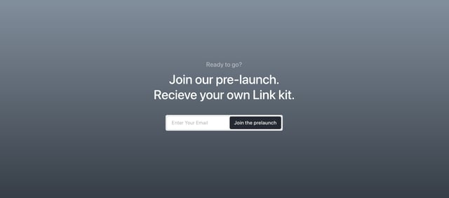 Link-Kit Waitlist or Beta Sign Up Preview