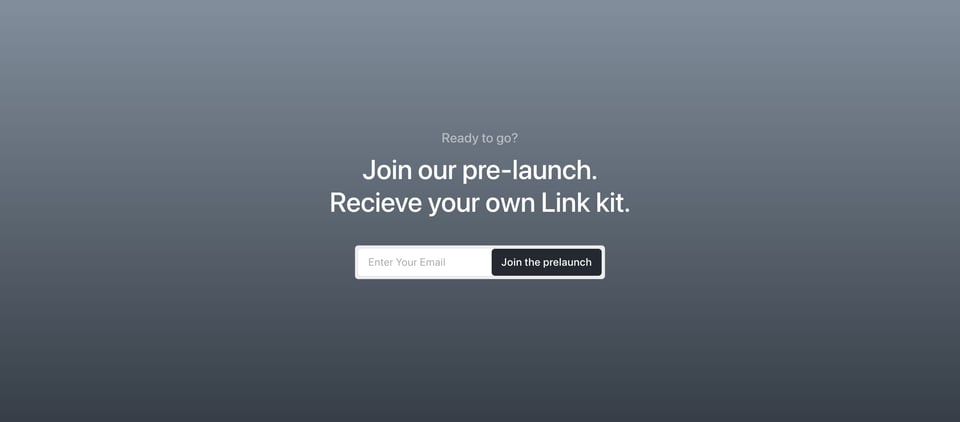 Waitlist or Beta Sign Up section on Link-Kit section design