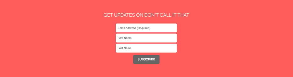Newsletter section on Don’t Call It That section design