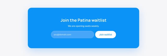 Patina Waitlist or Beta Sign Up Section