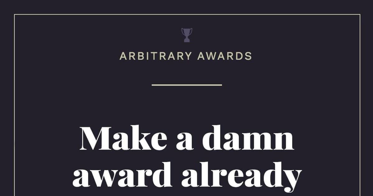 Arbitrary Awards