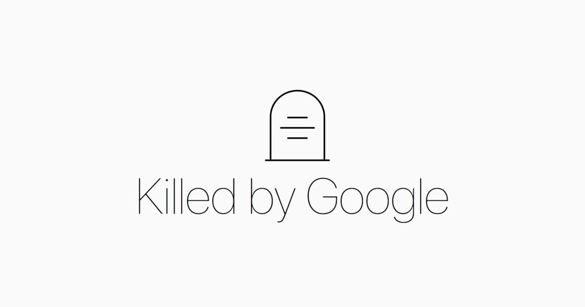 Killed by Google
