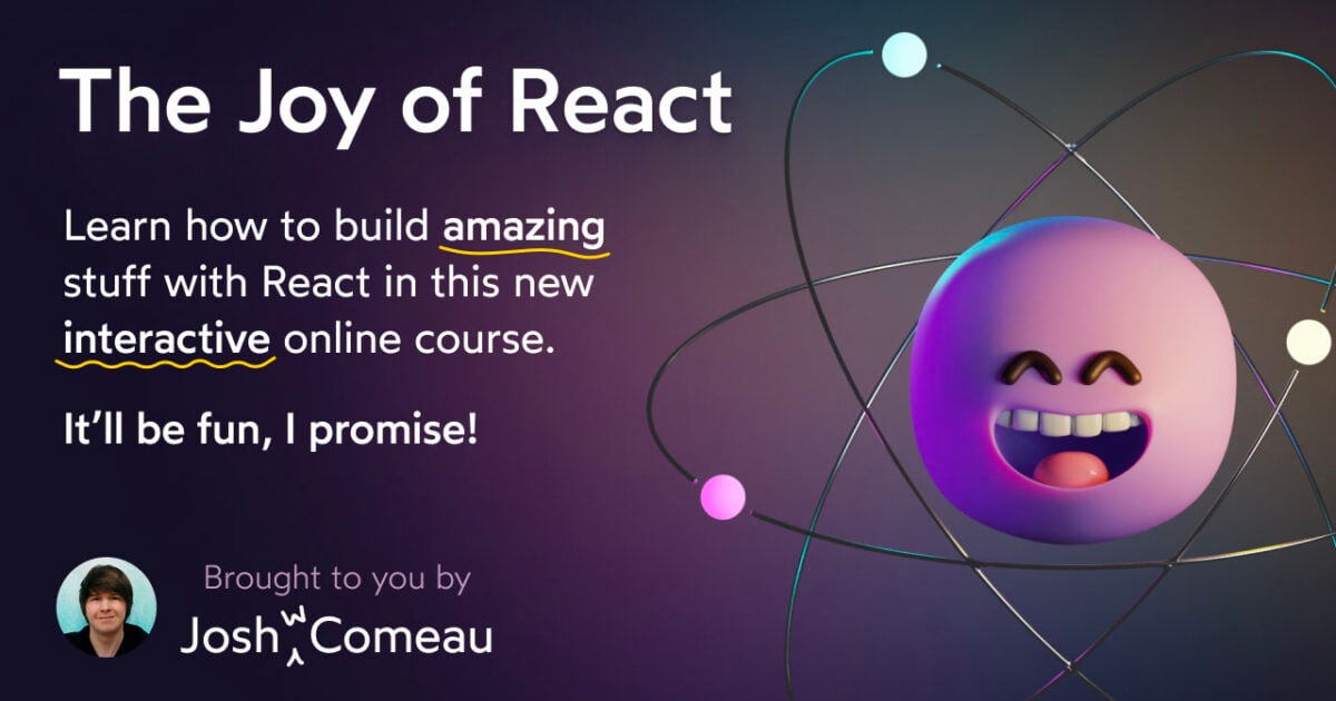 The Joy of React