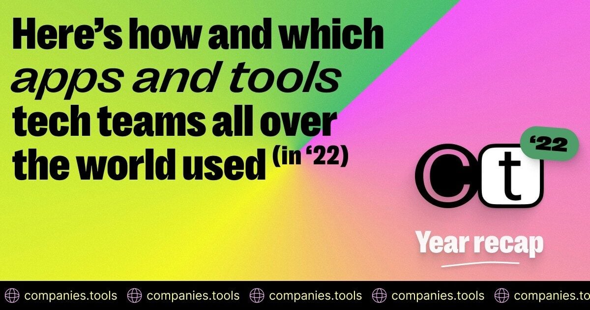 Company Tools Recap 2022