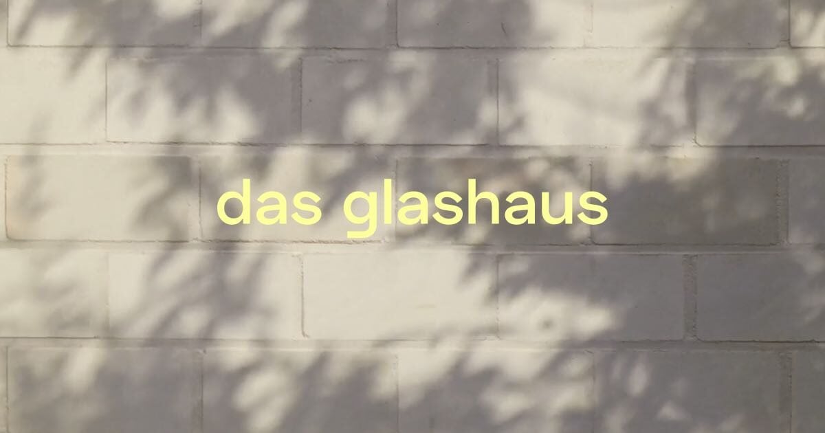 Das Glashaus