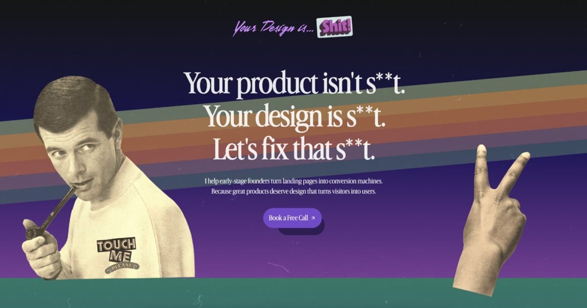 Your Design is S**t