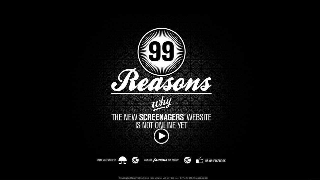 99 reasons why the new Screenagers website is not online yet Website Screenshot