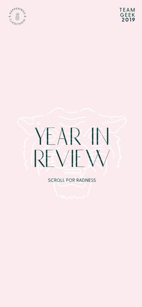 Teamgeek – Year In Review 2019 Mobile Preview