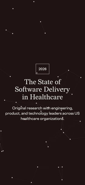 The State of Software Delivery in Healthcare Mobile Preview