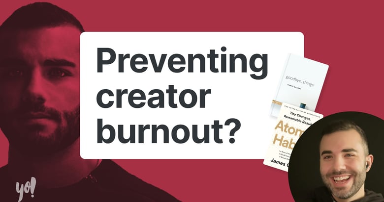 How to prevent creator burnout (Traf)